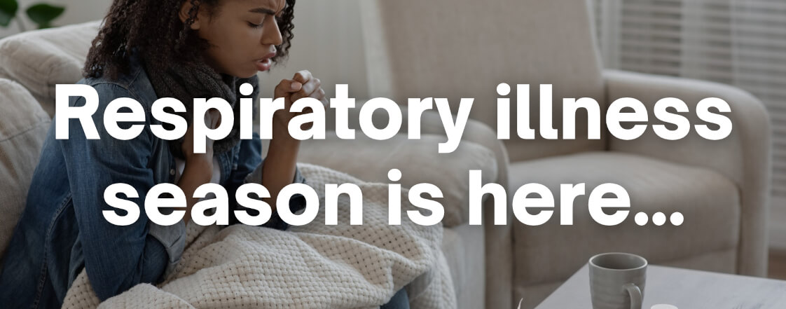 Fall Respiratory Season